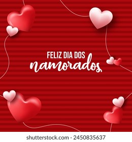 Feliz Dia dos Namorados! Happy Valentines Day. Brazilian Portuguese Hand Lettering Calligraphy Vector.