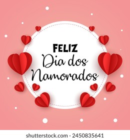 Feliz Dia dos Namorados! Happy Valentines Day. Brazilian Portuguese Hand Lettering Calligraphy Vector.