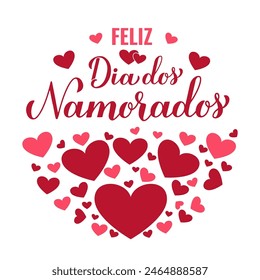 Feliz Dia Dos Namorados round sign,. Happy Valentine’s Day in Portuguese. Brazilian holiday on June 12. Vector template for typography poster, banner, greeting card, poster, etc