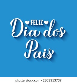 Feliz Dia dos Pais calligraphy hand lettering on blue background. Happy Fathers Day in Portuguese. Vector template for typography poster, banner, greeting card, postcard, etc.