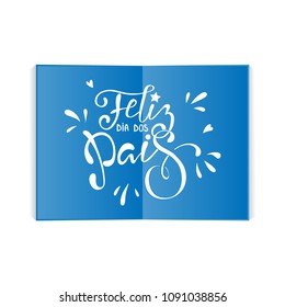 Feliz dia dos Pais - Happy fathers day in brazilian portuguese greeting card with typographic design lettering