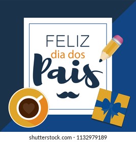 Feliz dia dos Pais is Happy Father's day in Portuguese. Vector background.