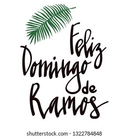 Feliz Domingo de Ramos - Happy Palm Sunday - celebration card with handwritten lettering and palm leaf. Hand drawn vector in mimal style.