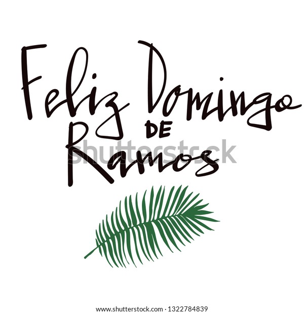 Feliz Domingo De Ramos Happy Palm Stock Vector Royalty Free 1322784839