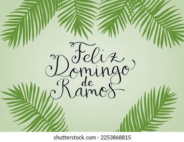 Feliz Domingo de Ramos translation from portuguese Happy Palm Sunday. Handwritten calligraphy lettering with palm leaf illustration vector.