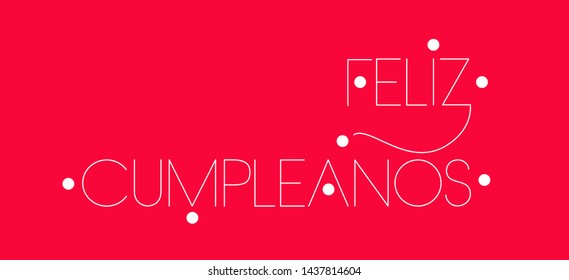 Feliz Cumpleaños - Happy Birthday lettering, written in Spanish on red background. Flat vector illustration for cards, invitations, party design and decoration, greetings, posters, flyers, prints, web