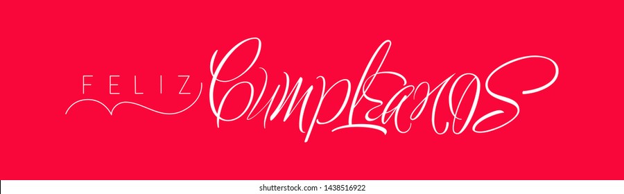 Feliz Cumpleaños - Happy Birthday lettering, written in Spanish on red background. Flat vector illustration for cards, greetings, invitations, posters, flyers, prints, party design and decoration, web