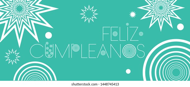 Feliz Cumpleaños - Happy Birthday lettering, written in Spanish on turquoise background. Flat vector illustration for greetings, invitations, cards, posters, party design and decoration, prints, web.