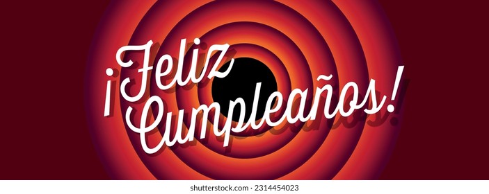 Feliz cumpleaños : Happy Birthday in spanish language