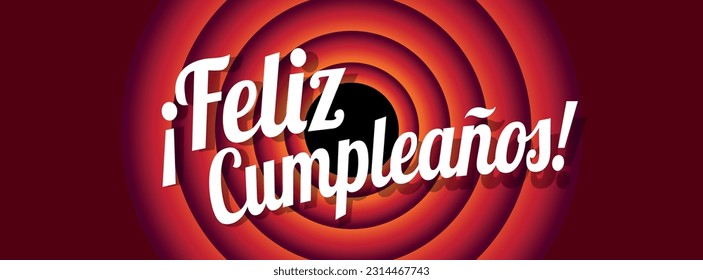 Feliz cumpleaños : Happy Birthday in spanish language