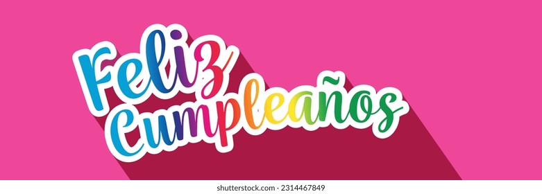 Feliz cumpleaños : Happy Birthday in spanish language