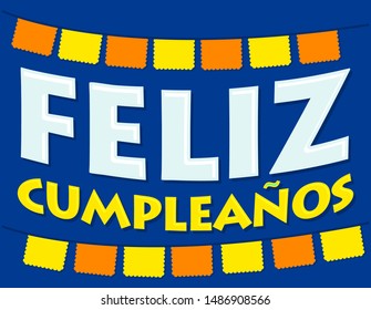 Feliz Cumpleaños. Happy Birthday spanish text, festive vector illustration.