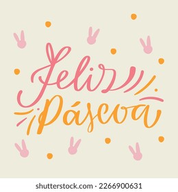 Feliz páscoa. Happy easter in brazilian portuguese. Modern hand Lettering. vector.