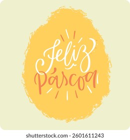 Feliz páscoa. Happy easter in brazilian portuguese. Modern hand Lettering. vector.