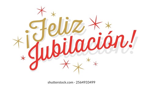 Feliz jubilación, happy retirement in spanish