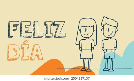 "feliz día" means happy day for childrens illustration