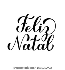 Feliz Natal calligraphy hand lettering isolated on white. Merry Christmas typography poster in Portuguese. Easy to edit vector template for greeting card, banner, flyer, sticker, etc.