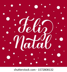 Feliz Natal calligraphy hand lettering on red background with snow confetti. Merry Christmas typography poster in Italian. Easy to edit vector template for greeting card, banner, flyer, invitation.