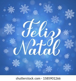 Feliz Natal calligraphy hand lettering on blue background with bokeh and snowflakes. Merry Christmas typography poster in Portuguese. Vector template for greeting card, banner, flyer, etc.