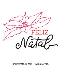 Grabación manuscrita de Feliz Natal. Traducción: Feliz Navidad. Fiesta portuguesa. Holiday Feliz Natal plantillas para tarjetas de felicitación, sobreimpresiones, afiches, papel de envoltura. Ilustración vectorial.