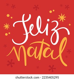 Feliz Natal Happy Christmas Brazilian Portuguese Hand Lettering Calligraphy Vector