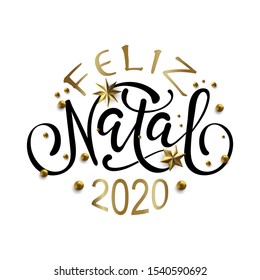 Feliz Natal - Merry Christmas in Brazilian Portuguese greeting card with typographic design Lettering. Calligraphic Inscription Decorated with Golden Stars and Beads.