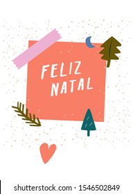 Feliz Natal! Merry Christmas! Modern greeting x-mas card, postcard. Cute trendy vector template for social media marketing, web banner, stationery. Holiday retail poster, arty graphic, pretty print.