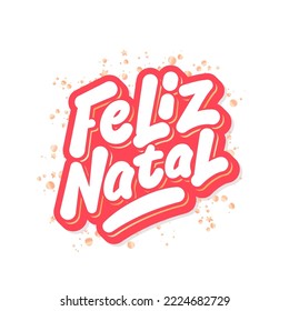 Feliz Natal. Merry Christmas in Portugues. Vector handwritten lettering.