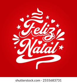 Feliz Natal. Merry Christmas in Portugues. Vector handwritten lettering.