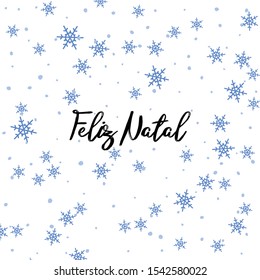 Feliz Natal Merry Christmas Portuguese text illustration with falling doodle, hand drawn snow and snowflakes.