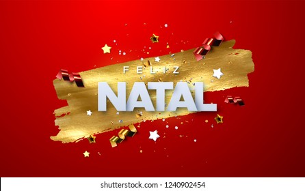 Feliz Natal. Merry Christmas. Vector typography illustration. Holiday decoration of white paper letters, sparkling confetti, streamers, stars on golden paint stain background. Festive banner design