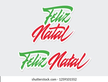 "Feliz Natal" Merry Christmas. Vector lettering script.