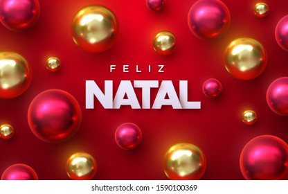 Feliz Natal. Merry Christmas. Vector holiday illustration. Realistic paper sign with ball baubles on red background. Festive event banner. Decorative element for Xmas cover design