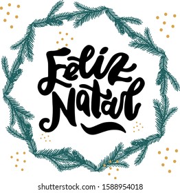 Feliz Natal phrase lettering for print. Portuguese translation: Merry Christmas. Hand writing. Modern calligraphy writing with christmas tree.