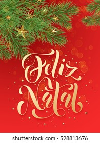 Feliz Natal portuguese Merry Christmas text greeting calligraphy lettering. Decorative red background with golden Christmas ornament decorations of gold stars balls and Christmas tree branches 