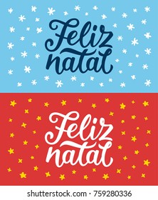 Feliz Natal portuguese Merry Christmas calligraphy text on retro style flat greeting cards set. Lettering for season greetings. Vector background