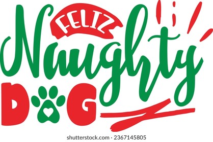 Feliz naughty dog Christmas dog design