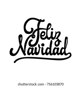 Feliz Navidad - badge with handwritten lettering, Lettering design card template Creative typography for Holiday Greeting Gift Poster