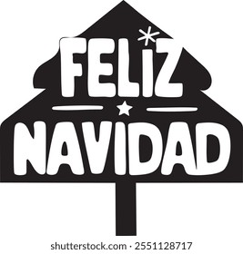 Feliz Navidad Black Silhouette Spanish Merry Christmas Modern Typography Vector Illustration