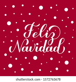 Feliz Navidad calligraphy hand lettering on red background with snow confetti. Translation is "Merry Christmas" typography poster in Spanish. Easy to edit vector template for greeting card, banner, flyer, etc.