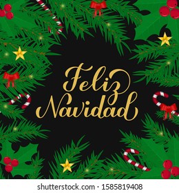 Feliz Navidad calligraphy hand lettering with fir tree branches. Merry Christmas typography poster in Spanish. Easy to edit vector template for greeting card, banner, flyer, postcard.