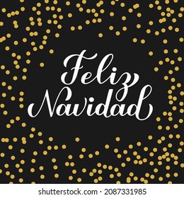 Feliz Navidad calligraphy hand lettering. Merry Christmas typography poster in Spanish. Vector template for greeting card, banner, flyer, etc.