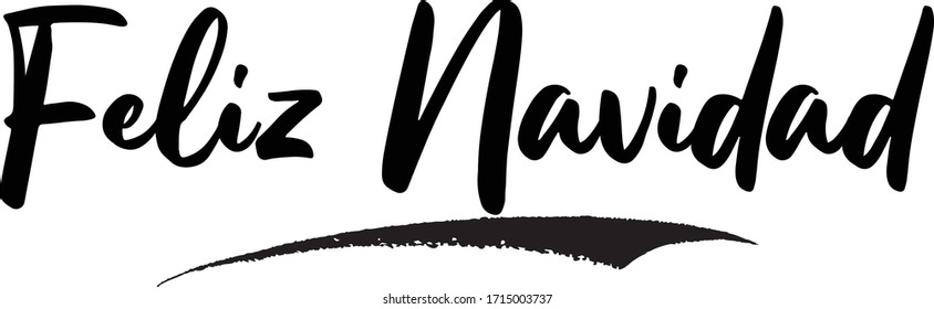 Feliz Navidad Calligraphy Handwritten Lettering for Posters, Cards design, T-Shirts. 
Saying, Quote on White Background