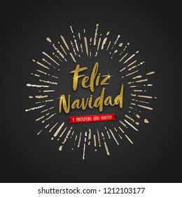 Feliz navidad - Christmas greetings in Spanish. Glitter gold brush calligraphy and sunburst rays on black background. Vector illustration.