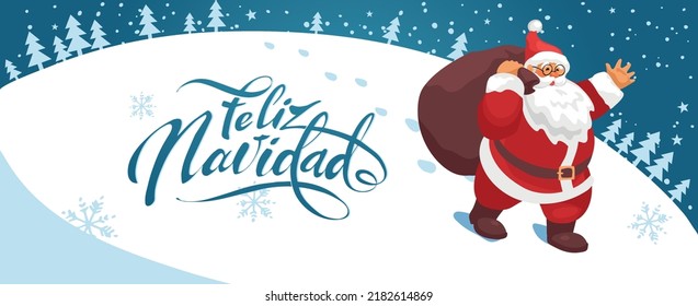 Feliz navidad, christmas promotional banner with spanish text lettering. Santa Claus carries a big bag of gifts to children in the winter forest, a festive night winter landscape. Vector flat cartoon 