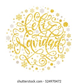Feliz Navidad golden glitter text calligraphy spanish Christmas lettering greeting card with golden and silver Christmas ornaments decoration of snowflakes and dots. Golden Feliz Navidad text.