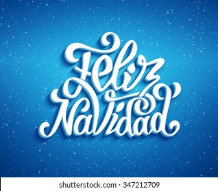 Feliz Navidad hand lettering decoration text on blue vector background for greeting card design template. Merry Christmas typography label in spanish. Calligraphic inscription for winter holidays