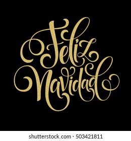 Feliz Navidad hand lettering decoration text for greeting card design template. Merry Christmas typography label in spanish. Calligraphic inscription for winter holidays Vector illustration EPS10