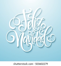 Feliz Navidad hand lettering decoration text for greeting card design template. Merry Christmas typography label in spanish. Calligraphic inscription for winter holidays Vector illustration EPS10