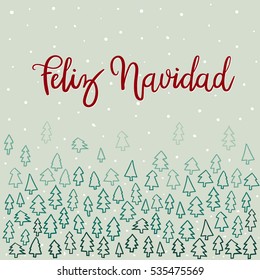 Feliz Navidad Hand Lettering Greeting Card. Christmas tree. Vector Illustration. Hand written. 